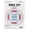 Picture of Dimensions/Say It! Counted Cross Stitch Kit 6" Round-Can't Adult (14 Count)